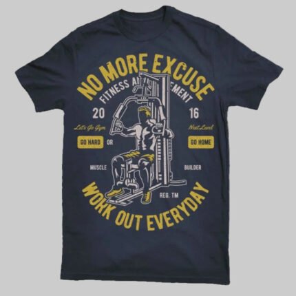 Gulposh Industries "No More Excuse" Gym & Fitness Graphic Tee